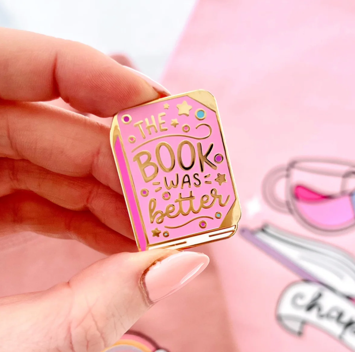 The book was better enamel pin 